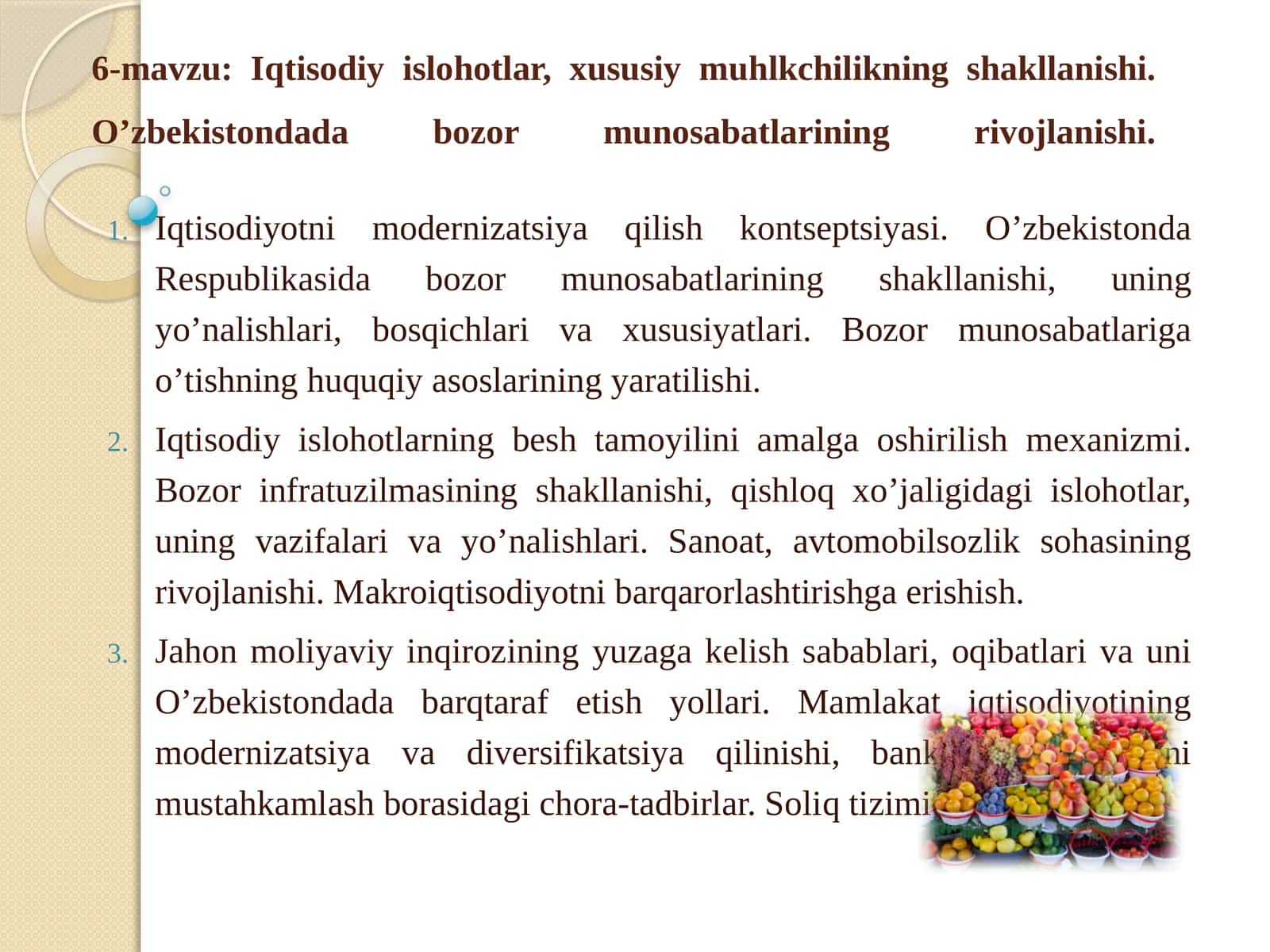 Iqtisodiy islohotlar, xususiy muhlkchilikning shakllanishi. O’zbekistondada bozor munosabatlarining rivojlanishi