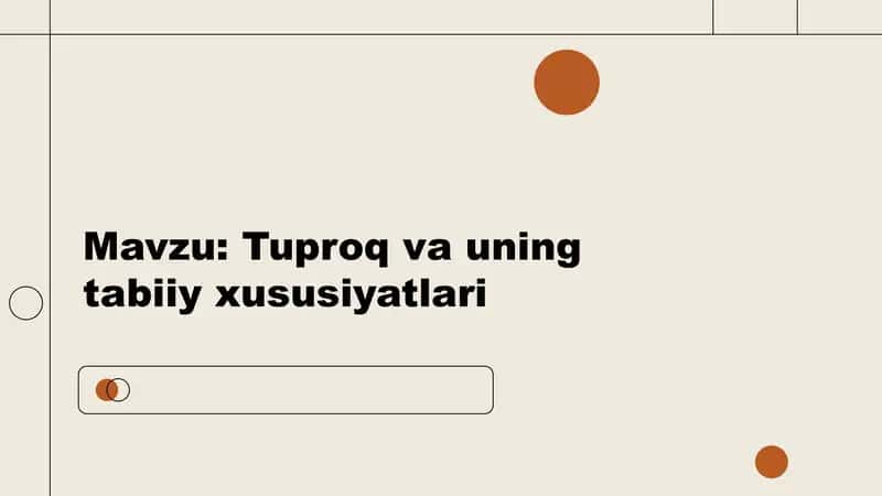 Tuproq va uning tabiiy xususiyatlari