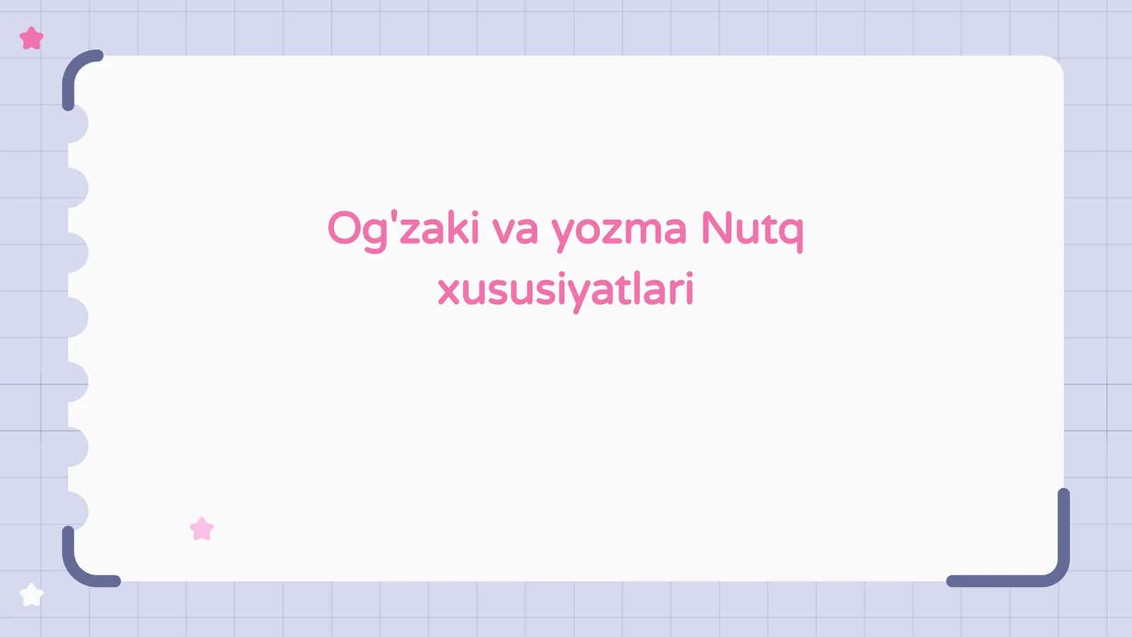 Og'zaki va yozma Nutq xususiyatlari