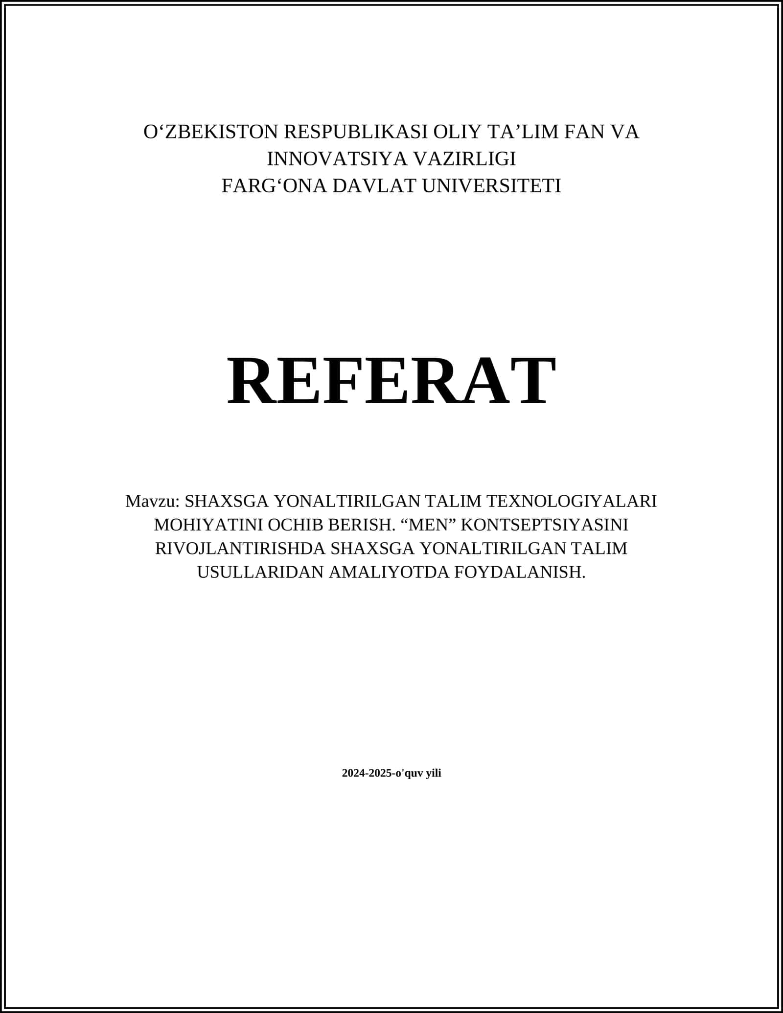 SHAXSGA YONALTIRILGAN TALIM TEXNOLOGIYALARI MOHIYATINI OCHIB BERISH. “MEN” KONTSEPTSIYASINI RIVOJLANTIRISHDA SHAXSGA YONALTIRILGAN TALIM USULLARIDAN AMALIYOTDA FOYDALANISH