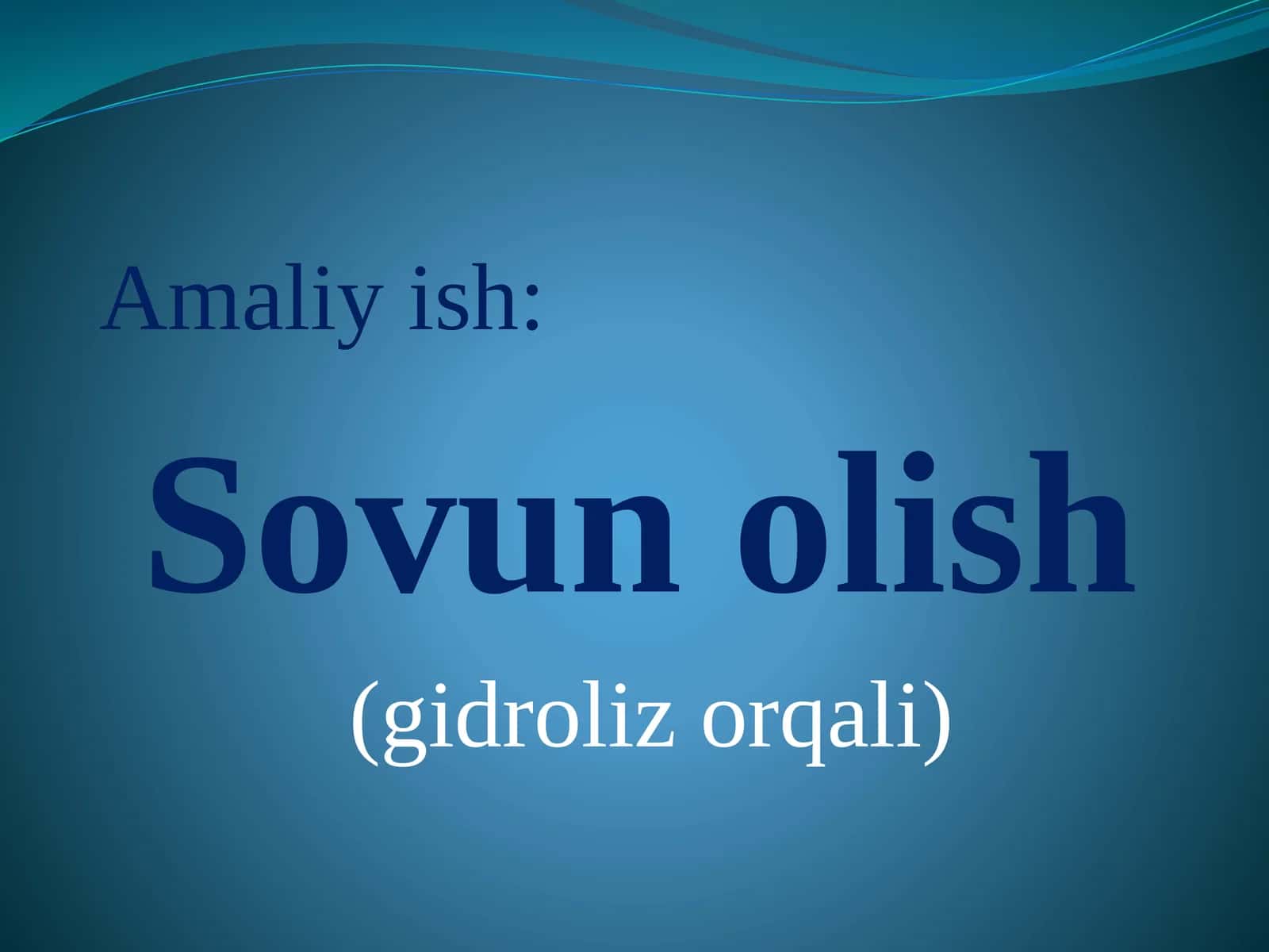 Sovun olish (gidroliz orqali)