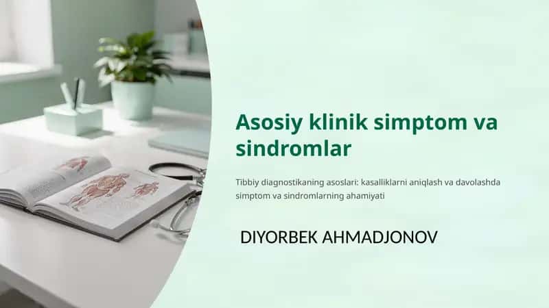 Asosiy klinik simptom va sindromlar