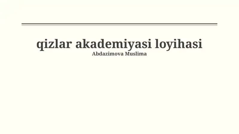Qizlar akademiyasi loyihasi