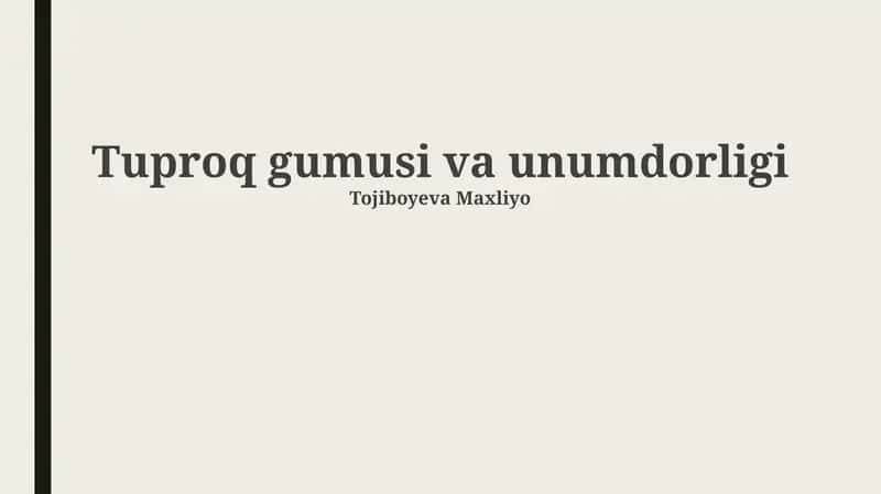 Tuproq gumusi va unumdorligi