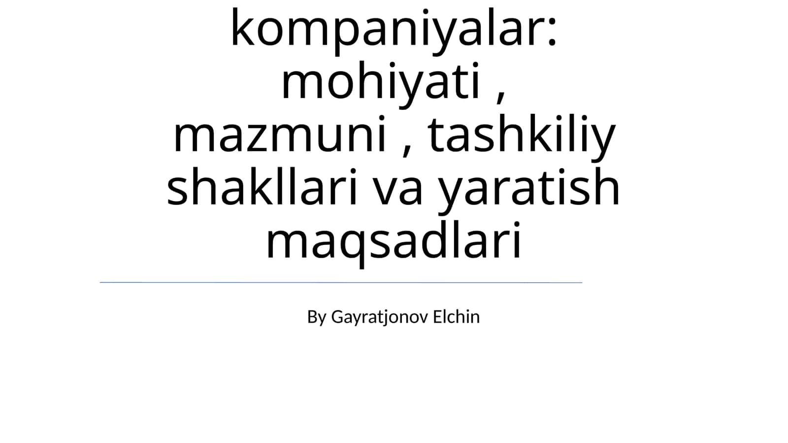 Kichik kompaniyalar: mohiyati, mazmuni, tashkiliy shakllari va yaratish maqsadlari