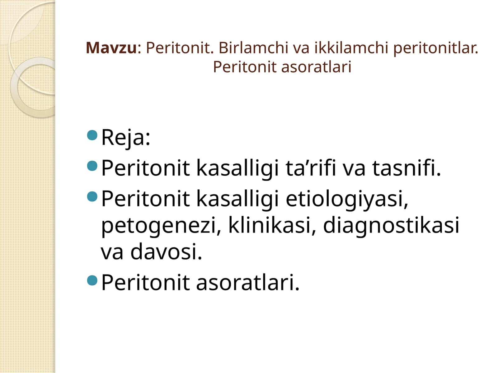 Peritonit. Birlamchi va ikkilamchi peritonitlar. Peritonit asoratlari