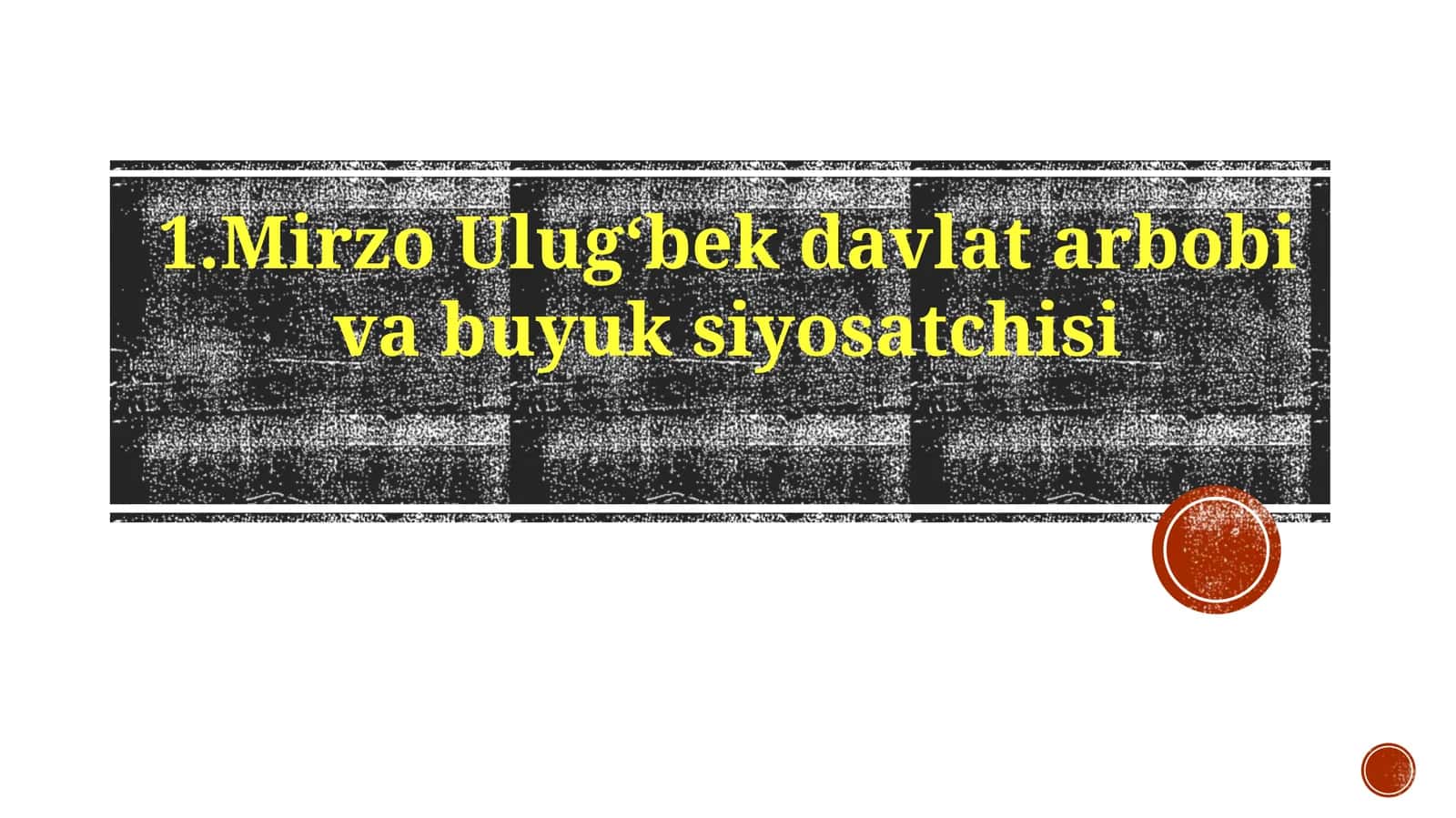 Mirzo Ulugʻbekning Davlat Arbobligi