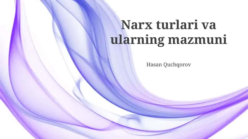 Narx turlari va ularning mazmuni