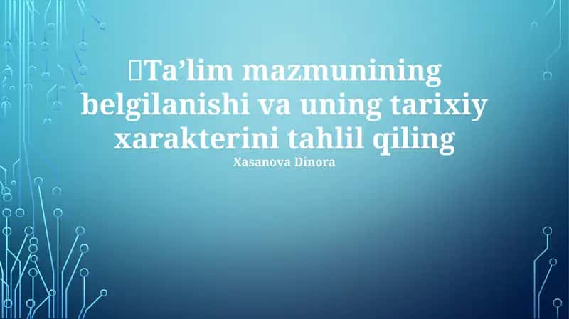 Ta'lim Mazmuni - Ahamiyati va Evolyutsiyasi