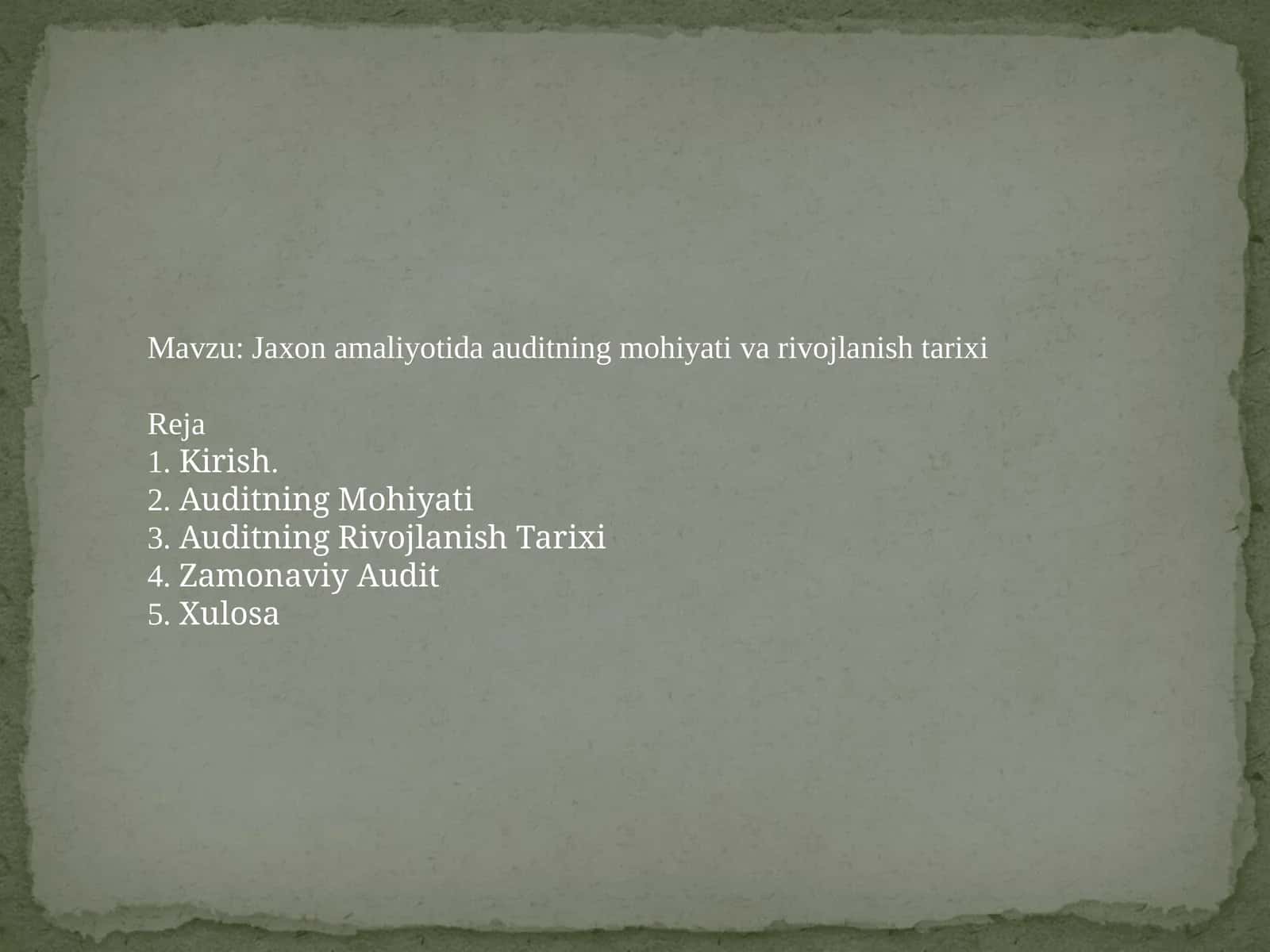Jaxon amaliyotida auditning mohiyati va rivojlanish tarixi