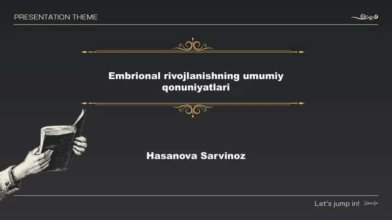 Embrional rivojlanishning umumiy qonuniyatlari