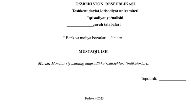 Monetar siyosatning maqsadli ko`rsatkichlari (indikatorlari)