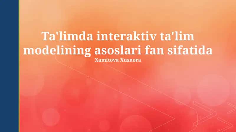 Interaktiv Ta'lim Modellari Ilmining Asoslari