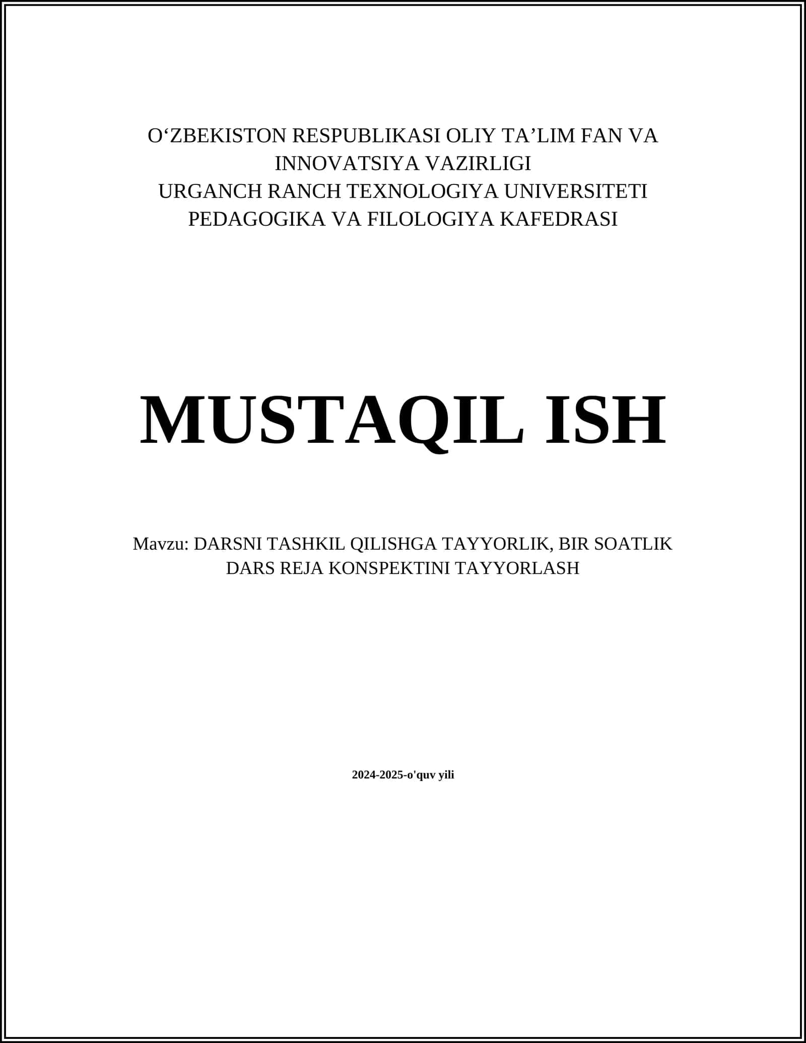 DARSNI TASHKIL QILISHGA TAYYORLIK, BIR SOATLIK DARS REJA KONSPEKTINI TAYYORLASH