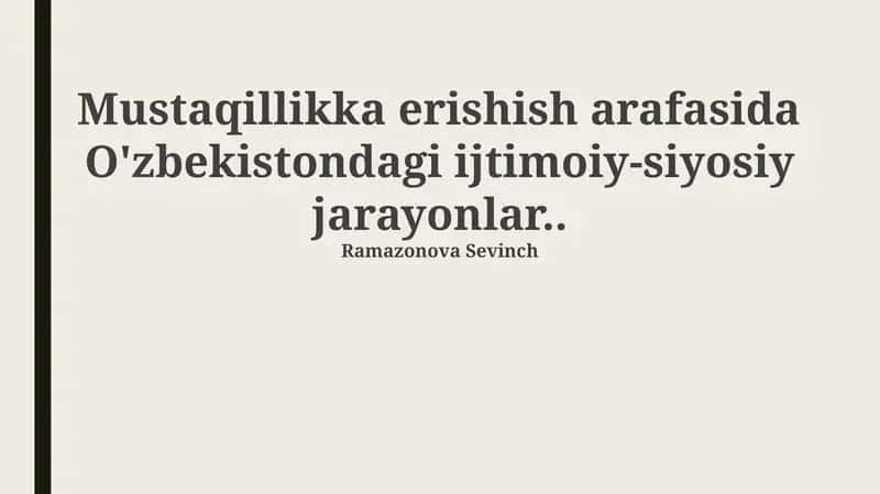 Mustaqillik arafasida Oʻzbekiston: Tarixiy shart-sharoit va asosiy tendensiyalar