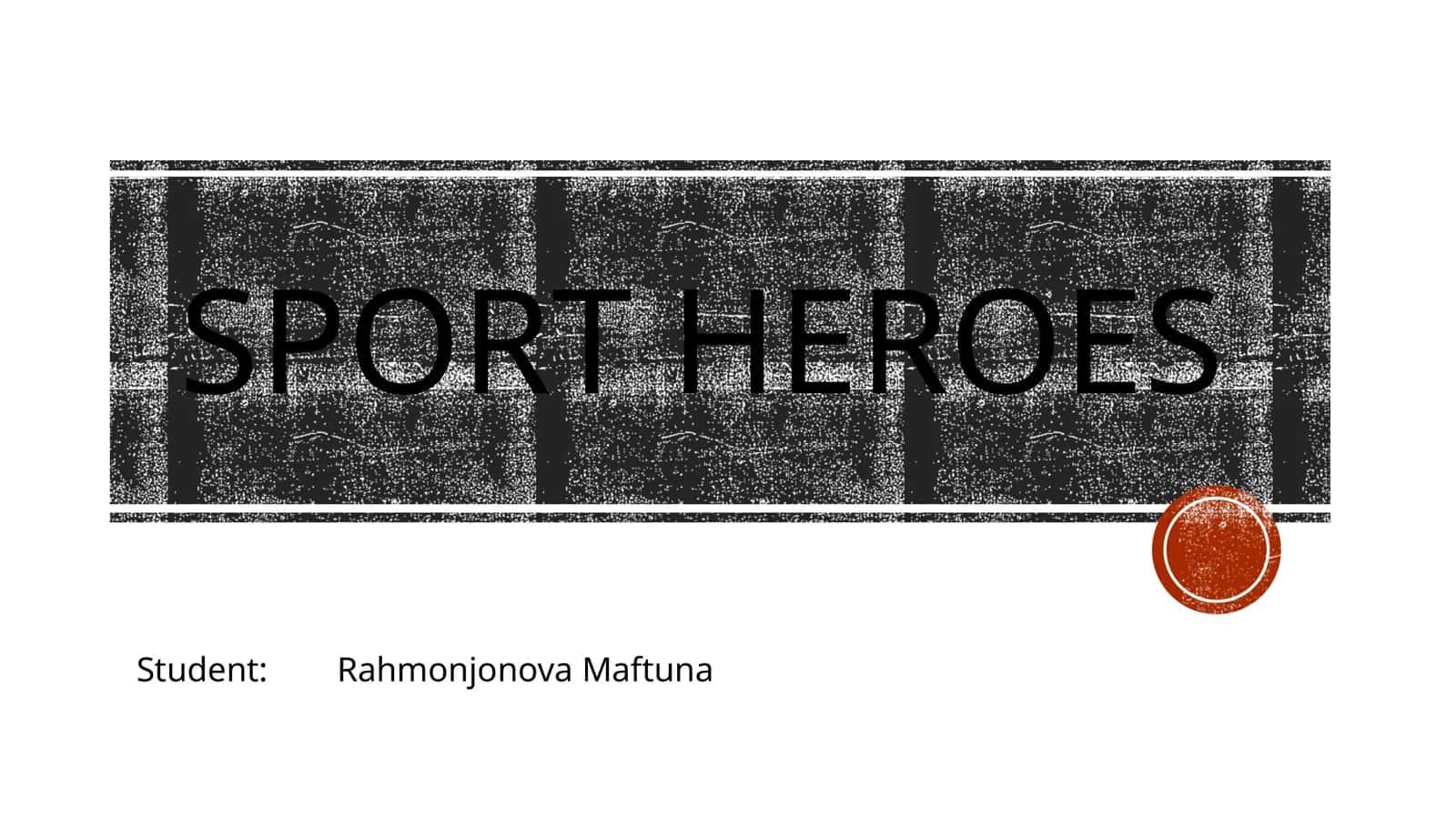 Sport heroes