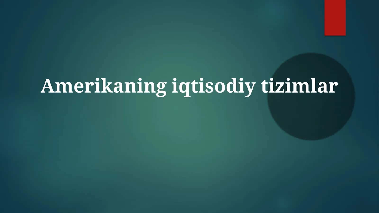 Amerikaning iqtisodiy tizimlari