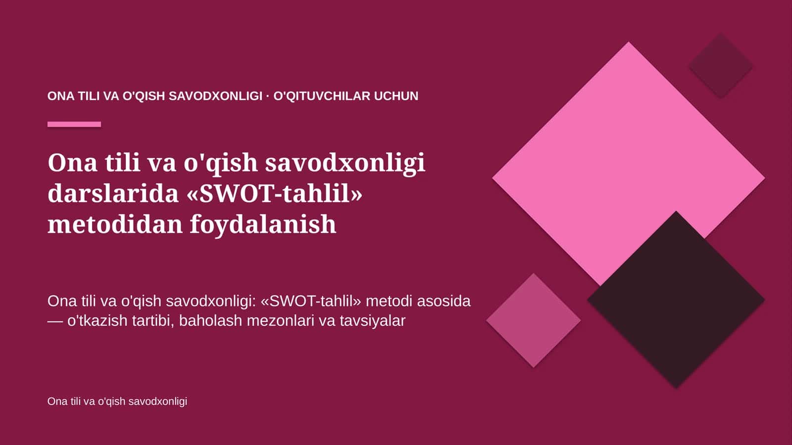 ona tili va o'qish savodxonligi darslarida swot tahlil metodidan foydalanish 1815