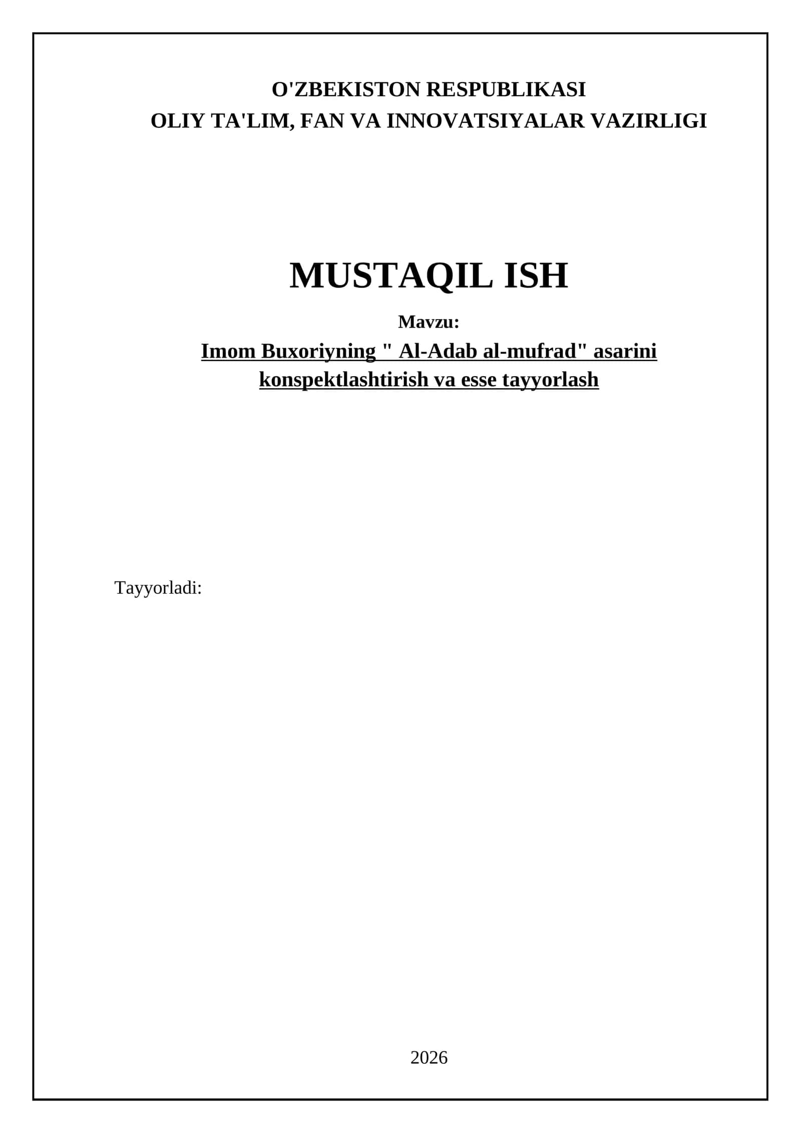 Imom Buxoriyning " Al-Adab al-mufrad" asarini konspektlashtirish va esse tayyorlash