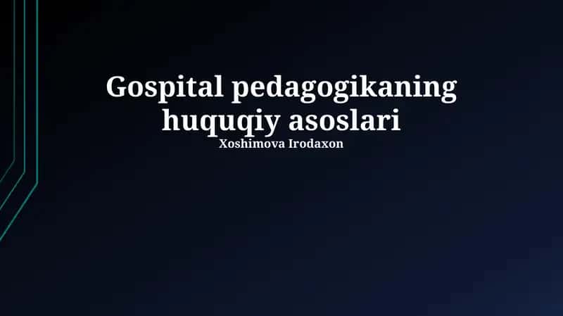 Gospital pedagogikaning huquqiy asoslari