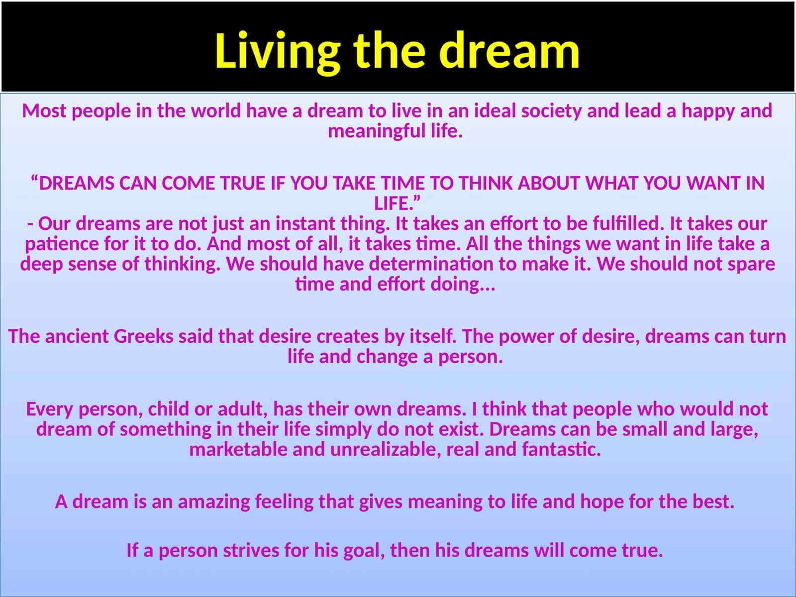 Living the dream