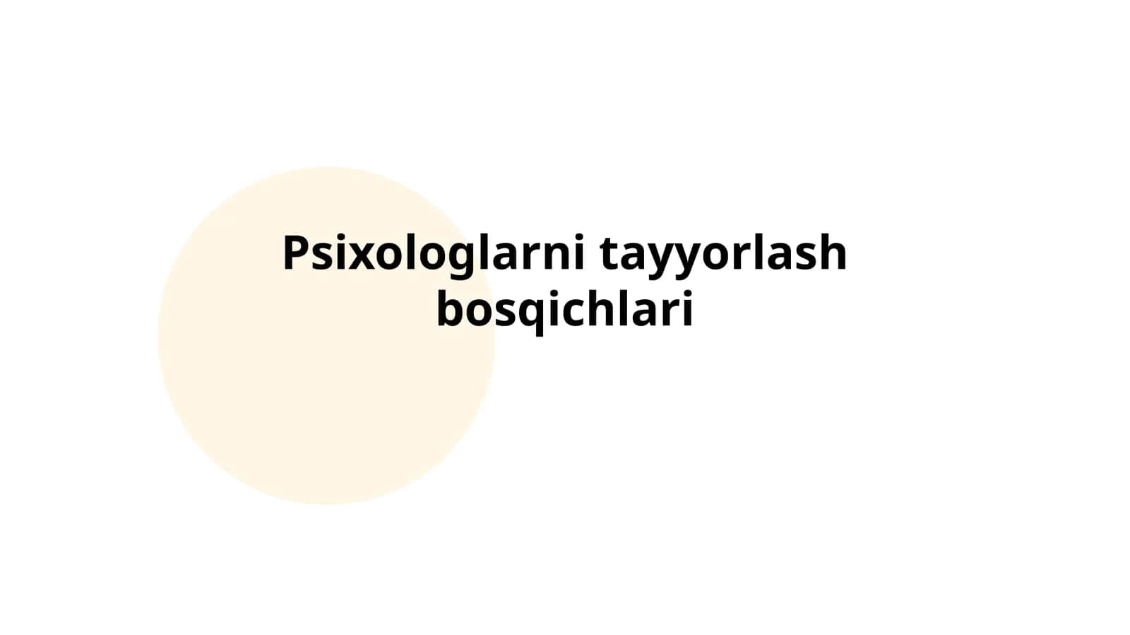 Psixologlarni tayyorlash bosqichlari