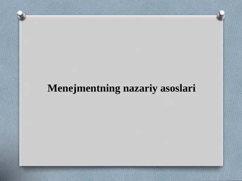 Menejmentning nazariy asoslari