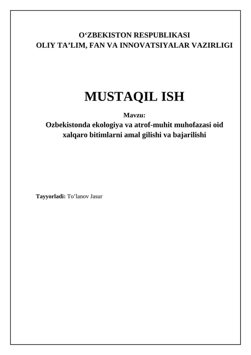 Mavzu: Ozbekistonda ekologiya va atrof-muhit muhofazasi oid xalqaro bitimlarni amal gilishi va bajarilishi