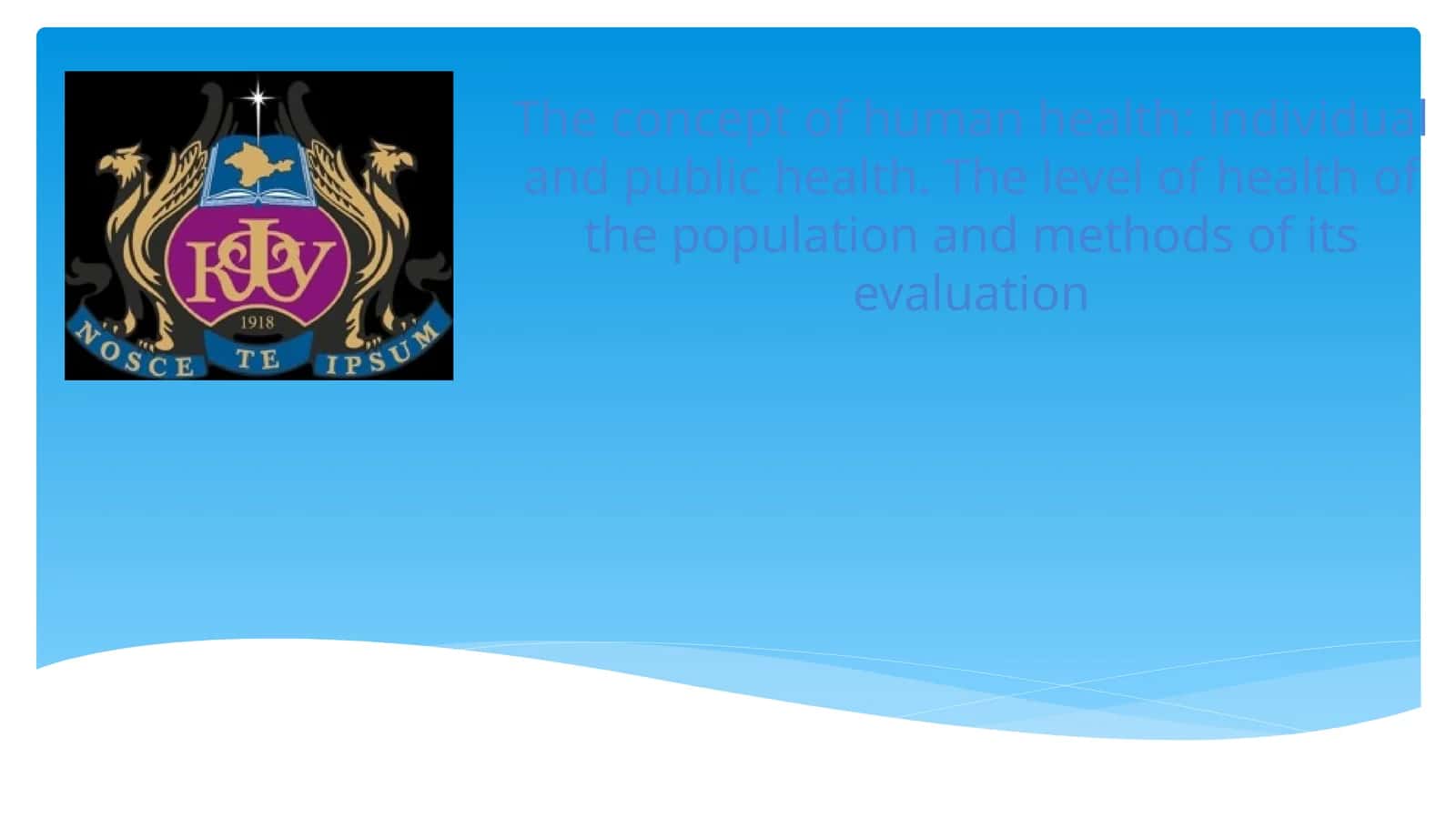 The concept of human health: individual and public health