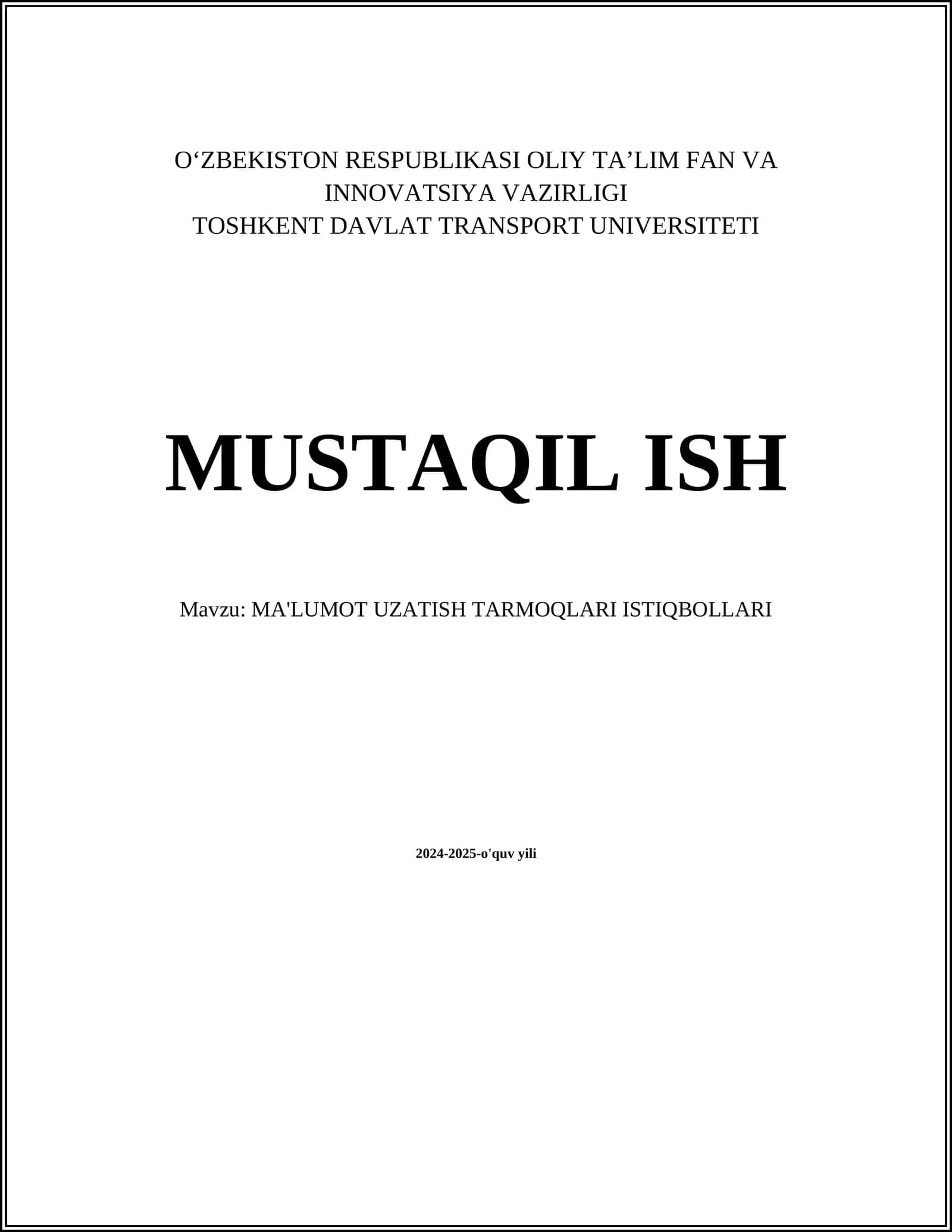MA'LUMOT UZATISH TARMOQLARI ISTIQBOLLARI