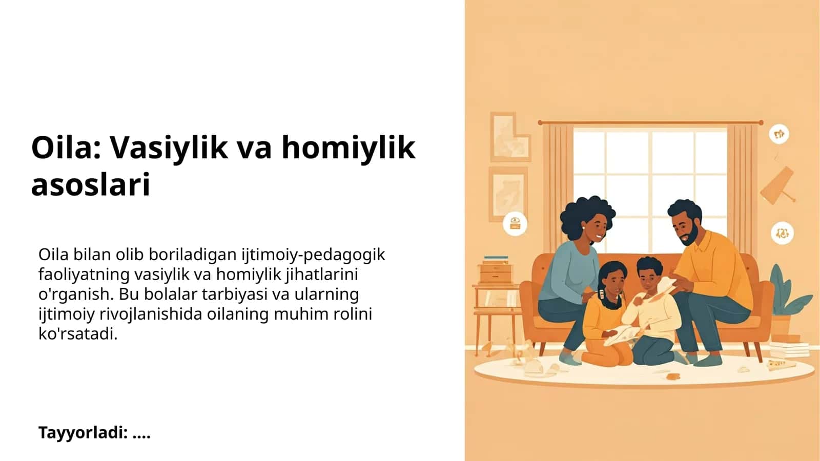 Oil: Vasiylik va homiylik asoslari