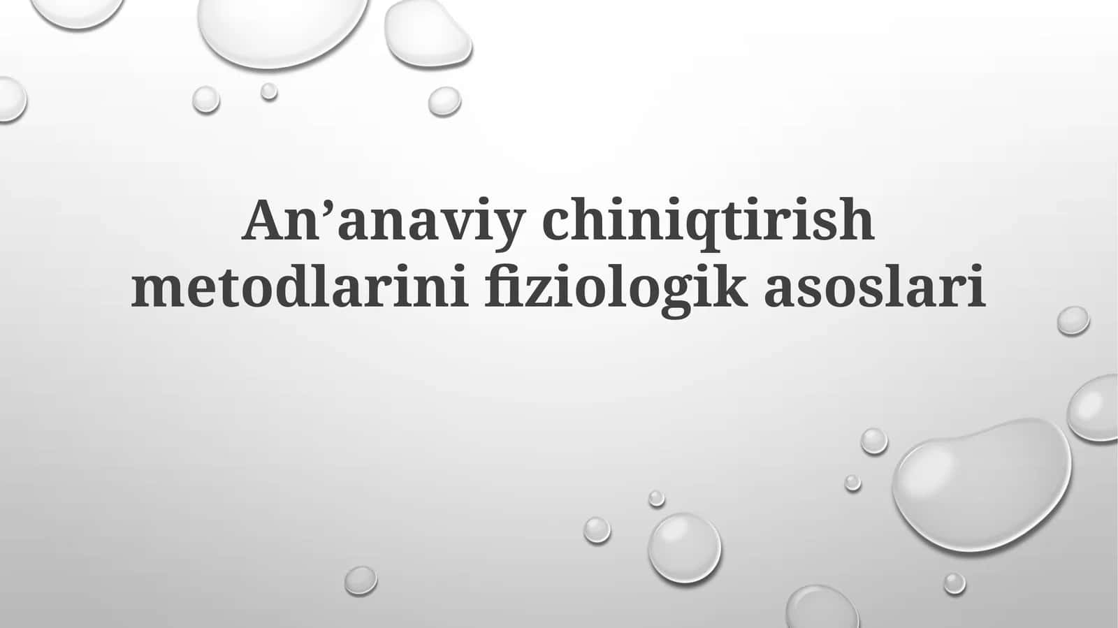 Anʼanaviychiniqtirishmetodlarinifiziologikasoslari