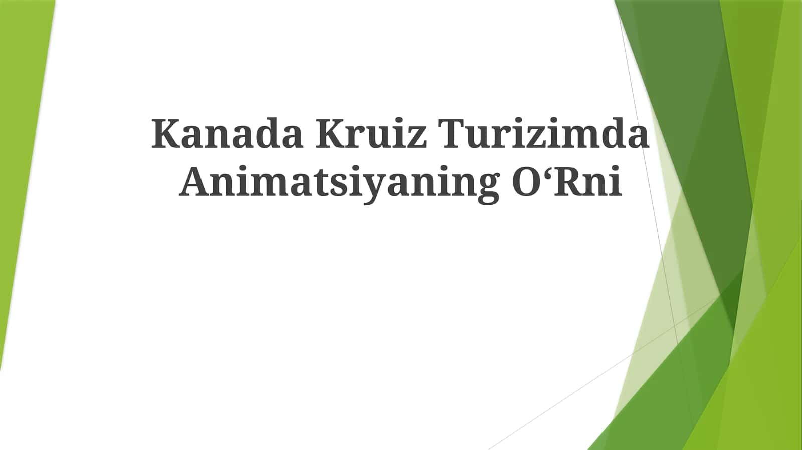 Kanada Kruiz Turizimda Animatsiyaning OʻRni