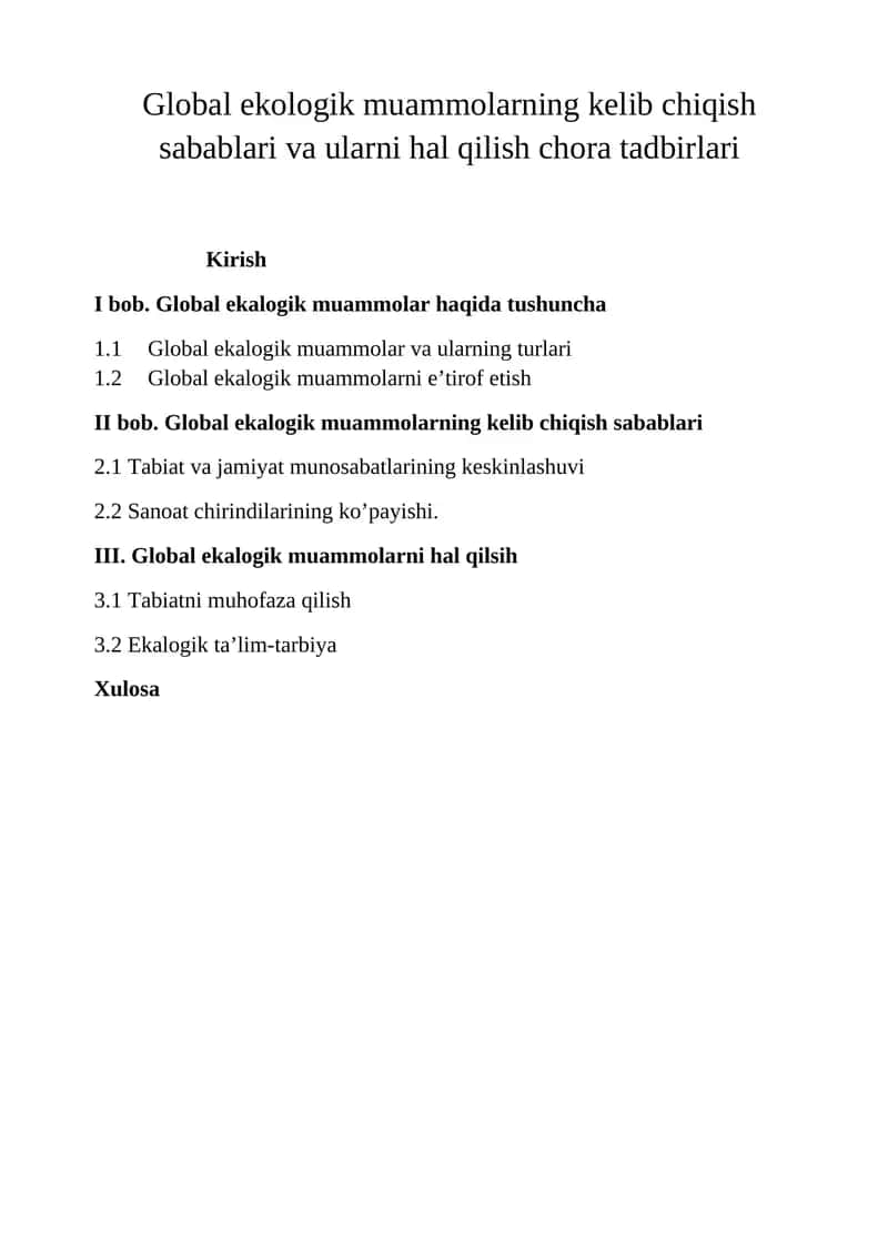 Global ekologik muammolarning kelib chiqish sabablari va ularni hal qilish chora tadbirlari