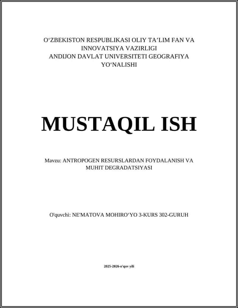 ANTROPOGEN RESURSLARDAN FOYDALANISH VA MUHIT DEGRADATSIYASI