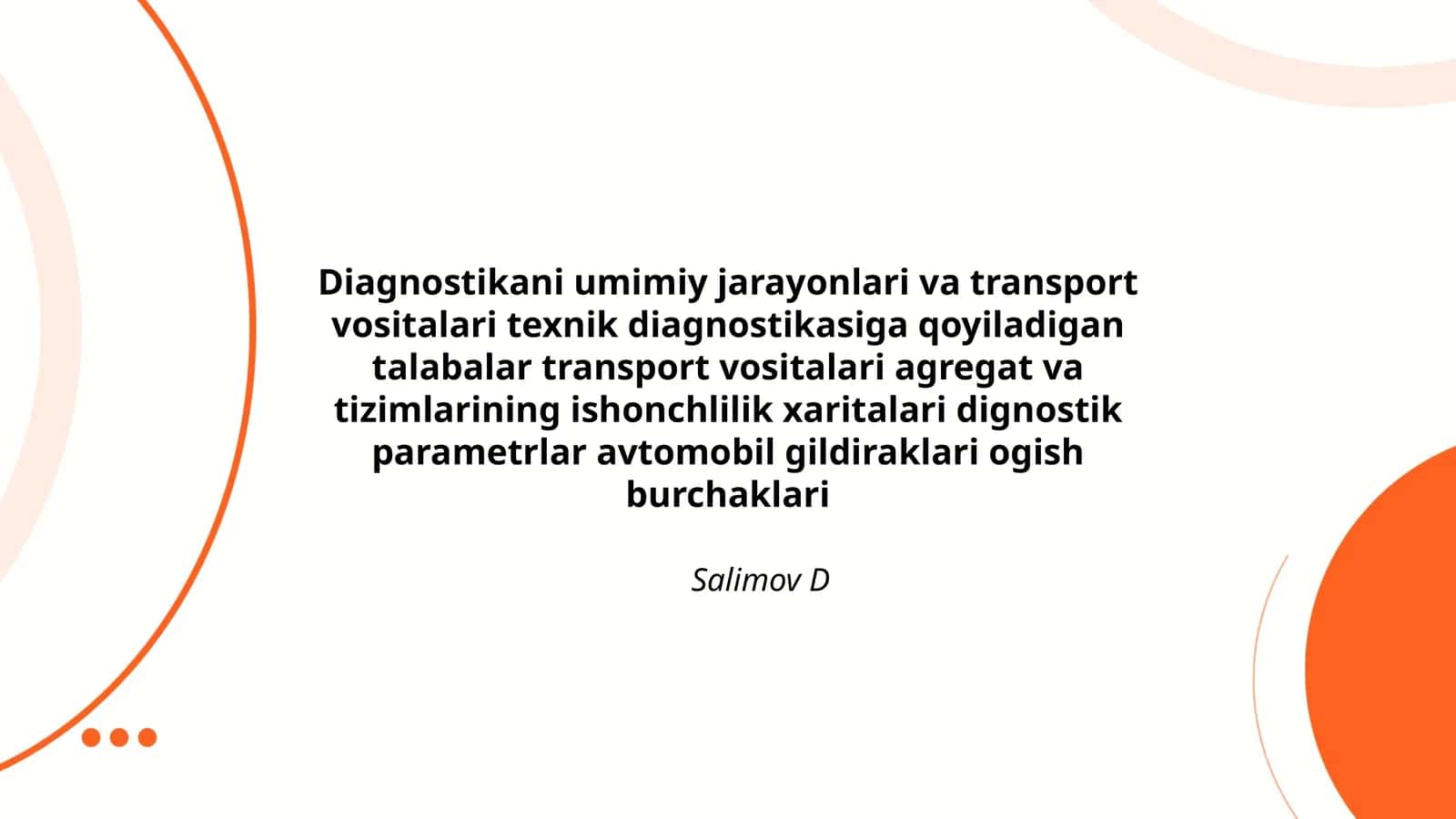 Diagnostikani umimiy jarayonlari va transport vositalari texnik diagnostikasiga qoyiladigan talabalar transport vositalari agregat va tizimlarining ishonchlilik xaritalari dignostik parametrlar avtomobil gildiraklari ogish burchaklari