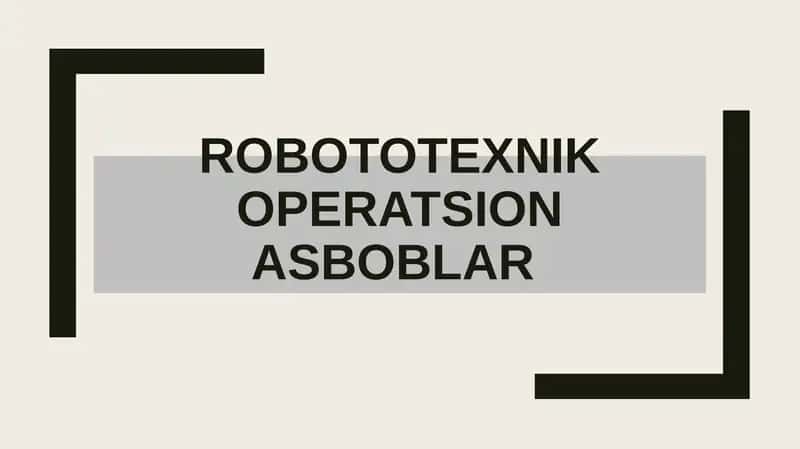 Robototexnik operatsion asboblar