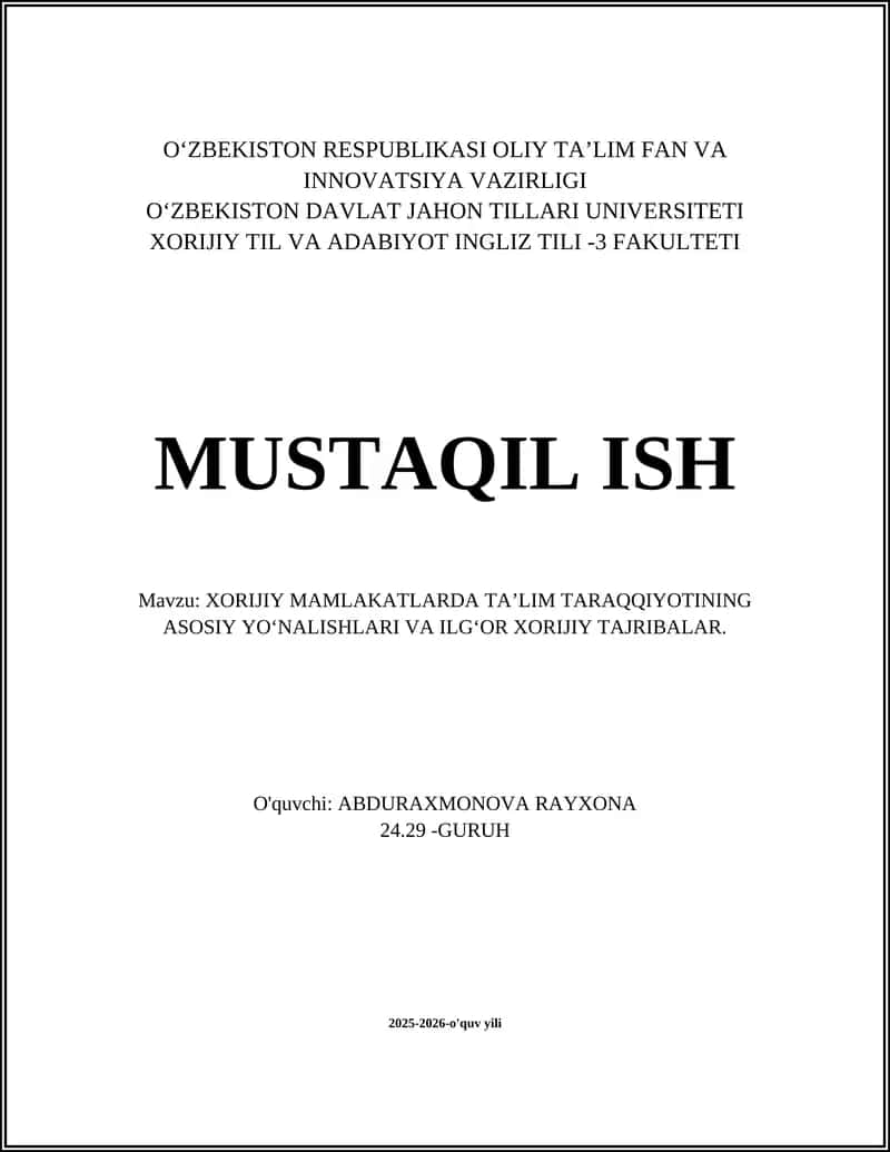XORIJIY MAMLAKATLARDA TAʼLIM TARAQQIYOTINING ASOSIY YO‘NALISHLARI VA ILG‘OR XORIJIY TAJRIBALAR