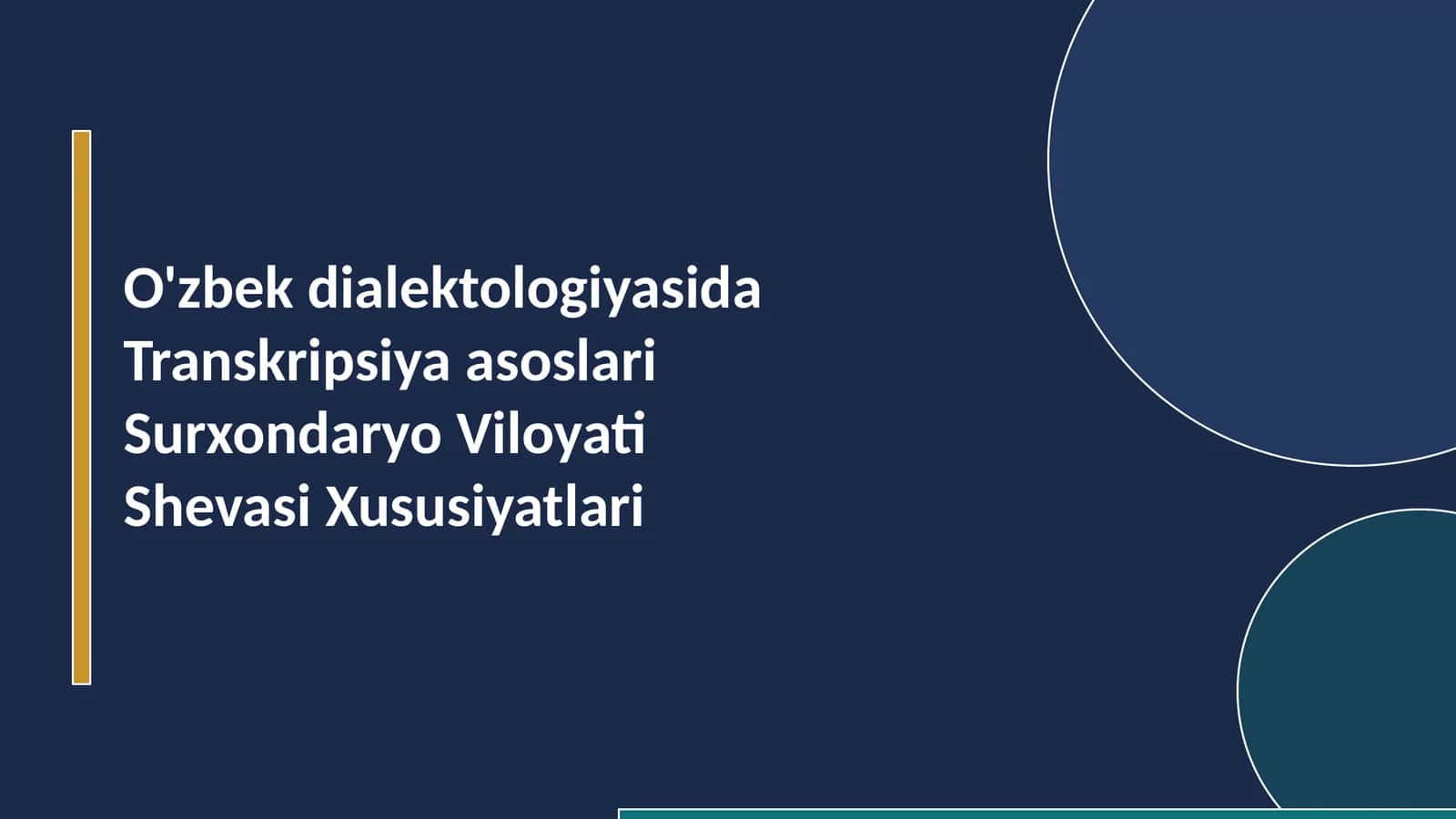 O'zbek dialektologiyasida Transkripsiya asoslari: Surxondaryo Viloyati Shevasi Xususiyatlari