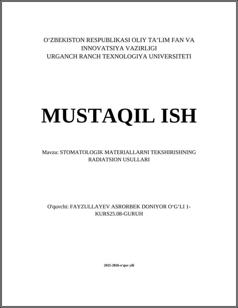 STOMATOLOGIK MATERIALLARNI TEKSHIRISHNING RADIATSION USULLARI