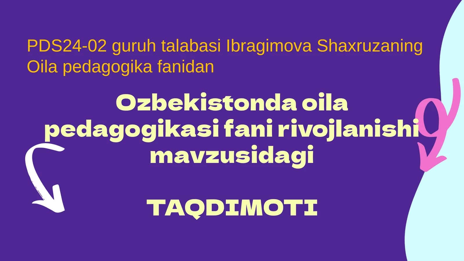 Ozbekistonda oila pedagogikasi fani rivojlanishi
