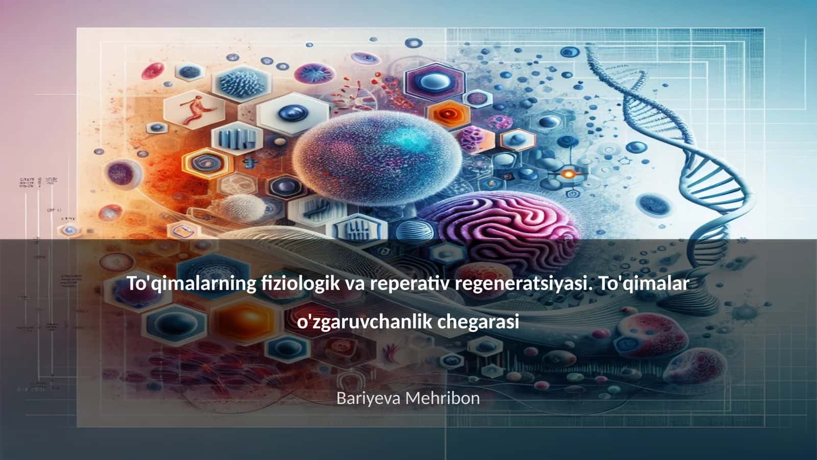To'qimalarning fiziologik va reperativ regeneratsiyasi. To'qimalar o'zgaruvchanlik chegarasi