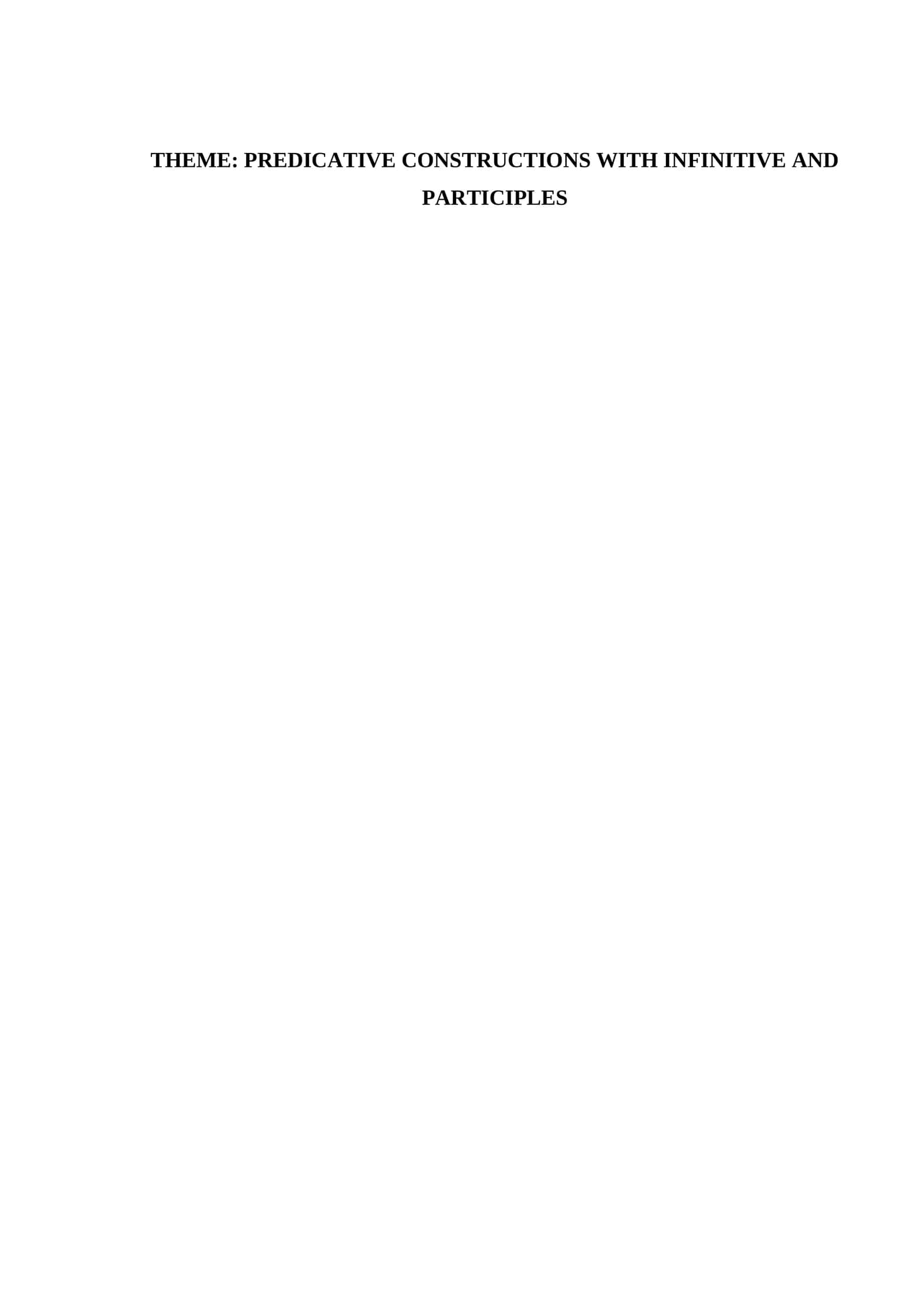 Predicative Constructions with Infinitive and Participles
