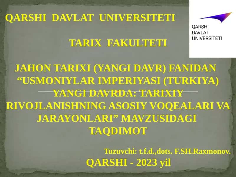 USMONIYLAR IMPERIYASI (TURKIYA) YANGI DAVRDA: TARIXIY RIVOJLANISHNING ASOSIY VOQEALARI VA JARAYONLARI