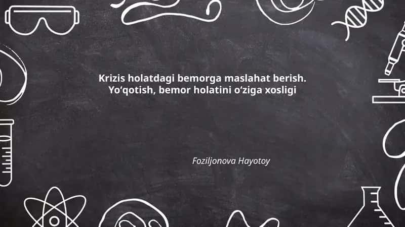 Krizis holatdagi bemorga maslahat berish. Yoʻqotish, bemor holatini oʻziga xosligi