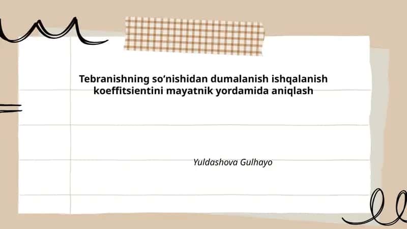 Tebranishning soʻnishidan dumalanish ishqalanish koeffitsientini mayatnik yordamida aniqlash