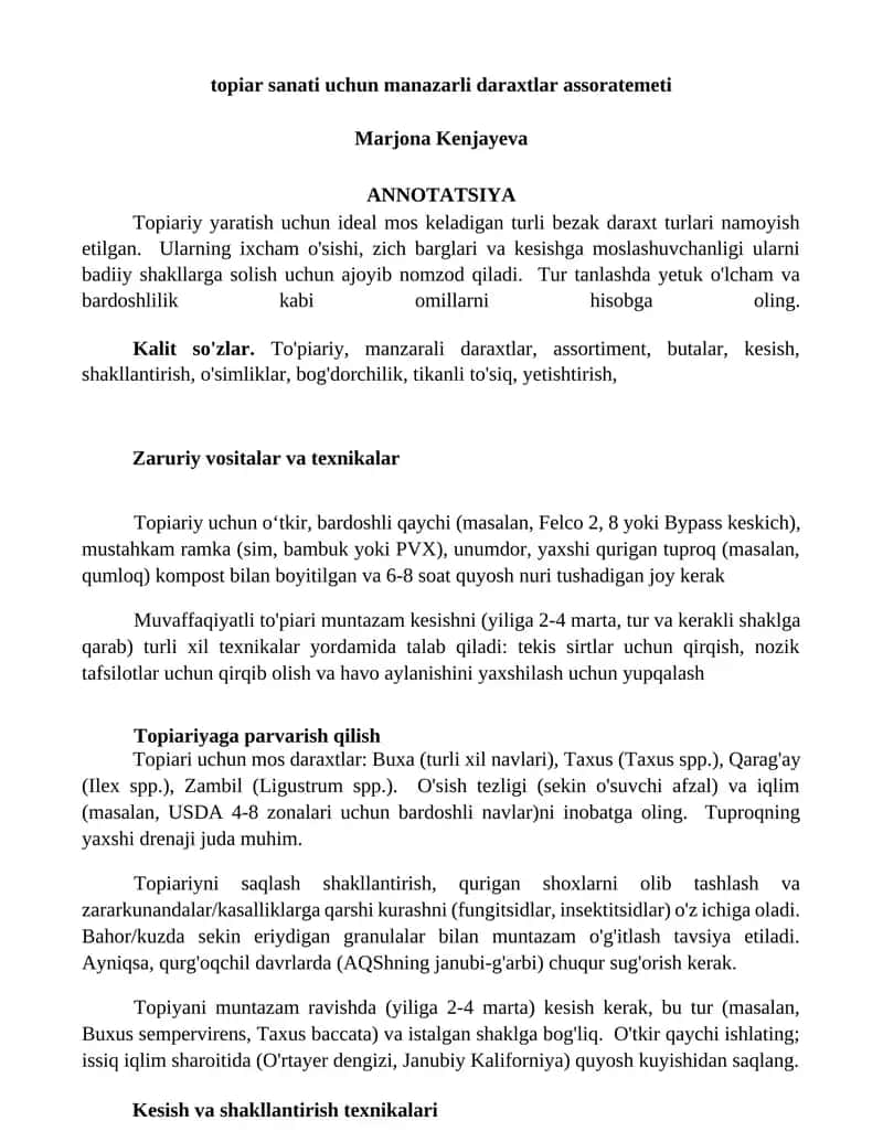 Topiariy yaratish uchun ideal mos keladigan turli bezak daraxt turlari