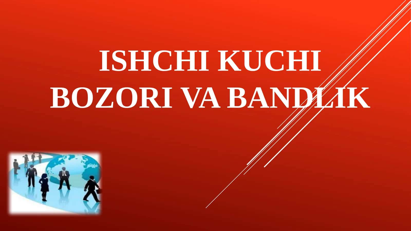 Ishchi kuchi bozori va bandlik