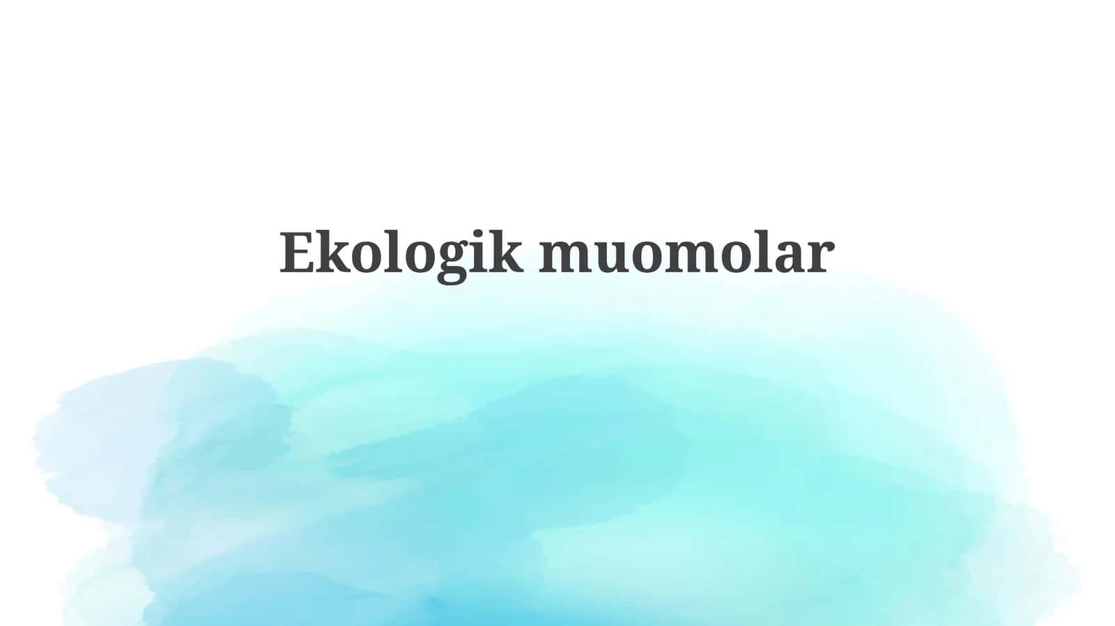 Ekologikmuomolar
