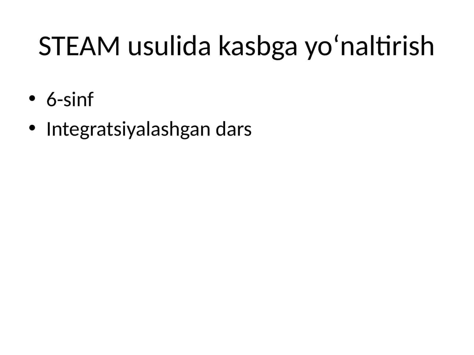 STEAM usulida kasbga yo‘naltirish